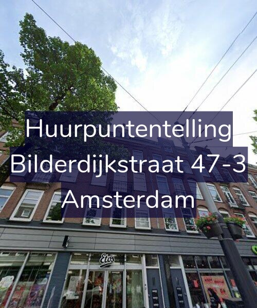 Foto gevel Huurpuntentelling voor Bilderdijkstraat 47-3, Amsterdam