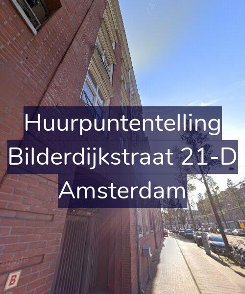 Foto gevel Huurpuntentelling voor Bilderdijkstraat 21-D, Amsterdam