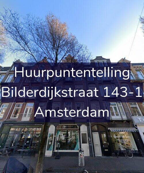 Foto gevel Huurpuntentelling voor Bilderdijkstraat 143-1, Amsterdam