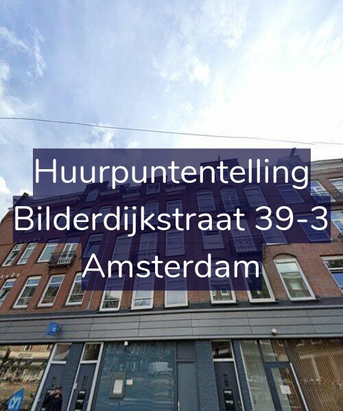 Foto gevel Huurpuntentelling voor Bilderdijkstraat 39-3, Amsterdam