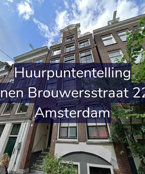 Foto gevel Huurpuntentelling voor Binnen Brouwersstraat 22-A, Amsterdam