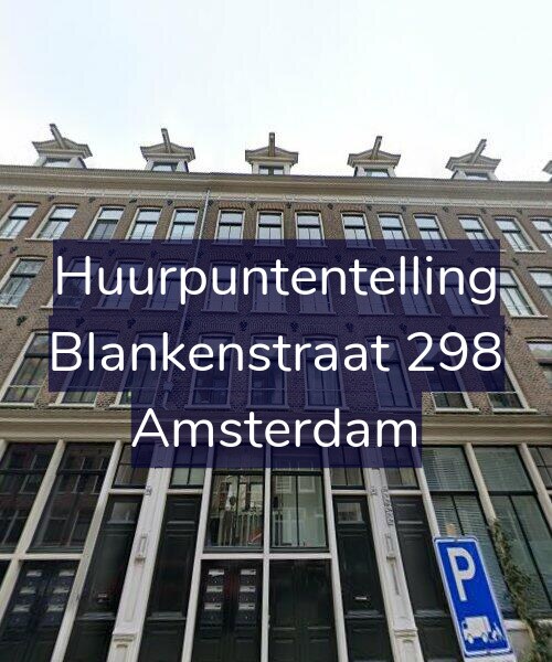 Foto gevel Huurpuntentelling voor Blankenstraat 298, Amsterdam