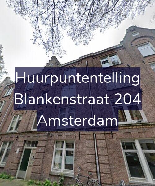 Foto gevel Huurpuntentelling voor Blankenstraat 204, Amsterdam