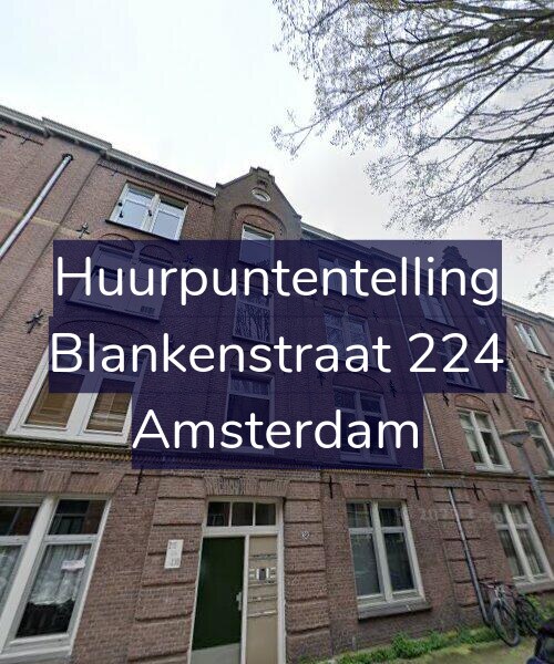 Foto gevel Huurpuntentelling voor Blankenstraat 224, Amsterdam