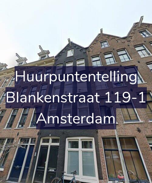 Foto gevel Huurpuntentelling voor Blankenstraat 119-1, Amsterdam