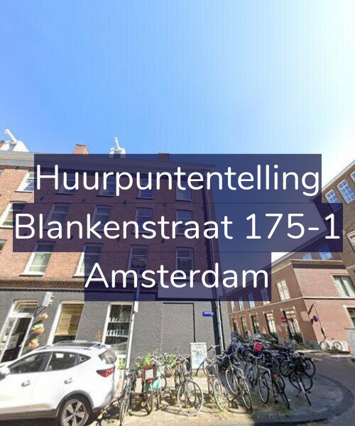 Foto gevel Huurpuntentelling voor Blankenstraat 175-1, Amsterdam