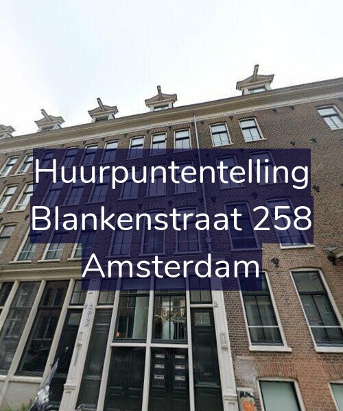 Foto gevel Huurpuntentelling voor Blankenstraat 258, Amsterdam