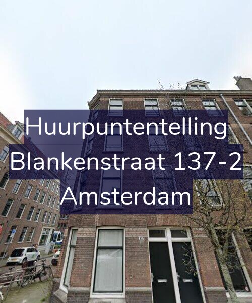Foto gevel Huurpuntentelling voor Blankenstraat 137-2, Amsterdam