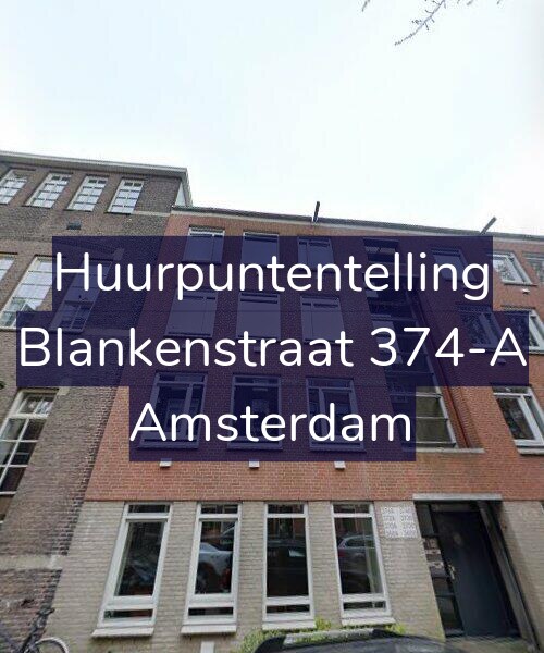 Foto gevel Huurpuntentelling voor Blankenstraat 374-A, Amsterdam