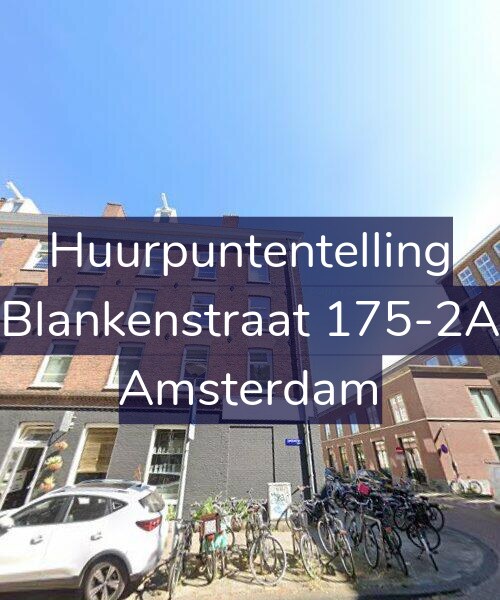 Foto gevel Huurpuntentelling voor Blankenstraat 175-2A, Amsterdam