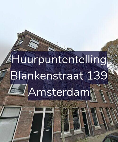 Foto gevel Huurpuntentelling voor Blankenstraat 139, Amsterdam