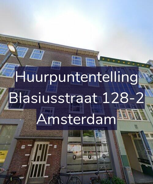 Foto gevel Huurpuntentelling voor Blasiusstraat 128-2, Amsterdam