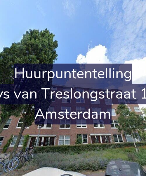 Foto gevel Huurpuntentelling voor Bloys van Treslongstraat 12-1, Amsterdam