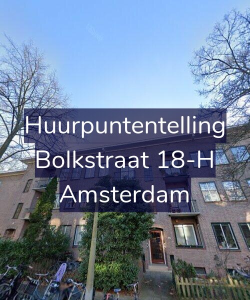 Foto gevel Huurpuntentelling voor Bolkstraat 18-H, Amsterdam