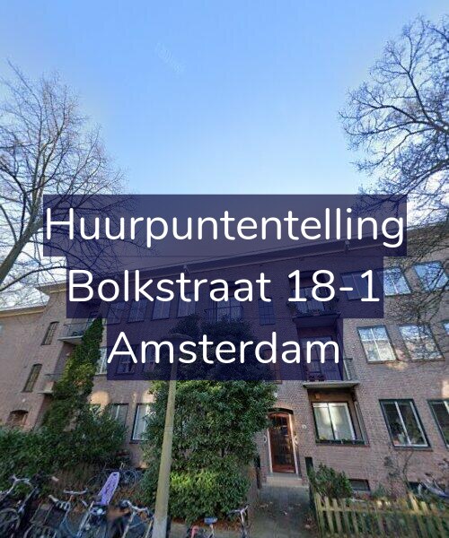 Foto gevel Huurpuntentelling voor Bolkstraat 18-1, Amsterdam