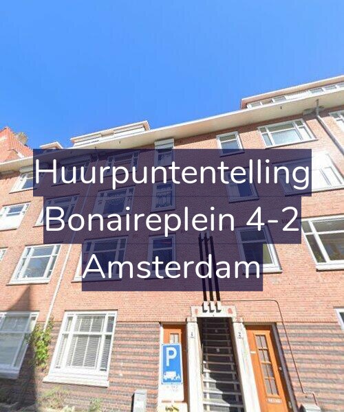 Foto gevel Huurpuntentelling voor Bonaireplein 4-2, Amsterdam