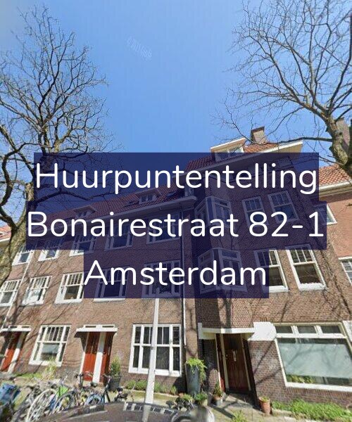Foto gevel Huurpuntentelling voor Bonairestraat 82-1, Amsterdam