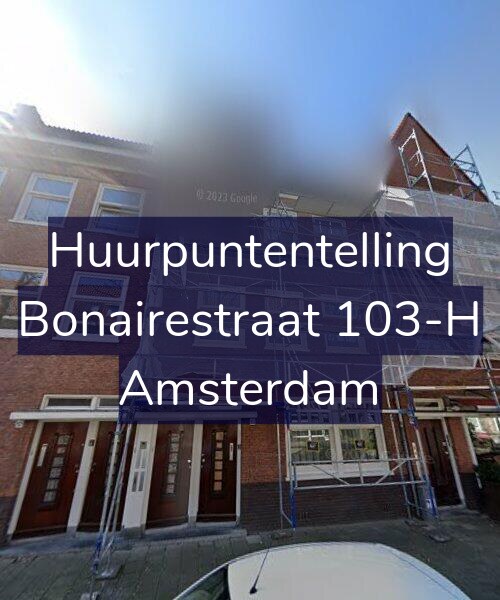 Foto gevel Huurpuntentelling voor Bonairestraat 103-H, Amsterdam