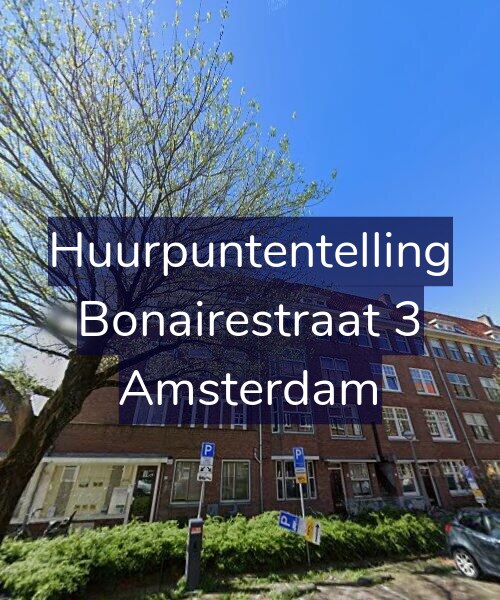 Foto gevel Huurpuntentelling voor Bonairestraat 3, Amsterdam