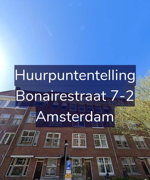 Foto gevel Huurpuntentelling voor Bonairestraat 7-2, Amsterdam
