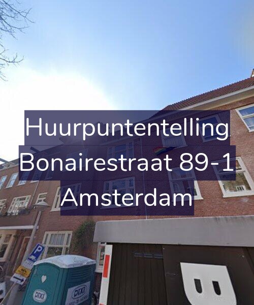 Foto gevel Huurpuntentelling voor Bonairestraat 89-1, Amsterdam