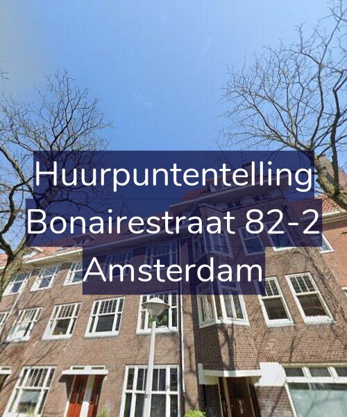 Foto gevel Huurpuntentelling voor Bonairestraat 82-2, Amsterdam