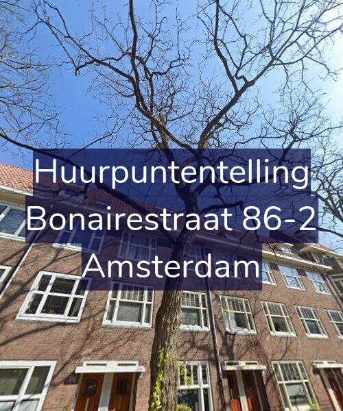 Foto gevel Huurpuntentelling voor Bonairestraat 86-2, Amsterdam