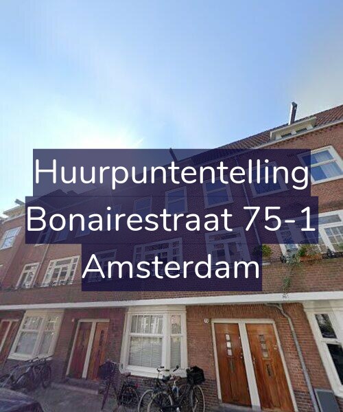 Foto gevel Huurpuntentelling voor Bonairestraat 75-1, Amsterdam