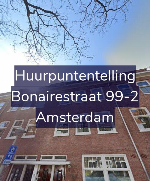 Foto gevel Huurpuntentelling voor Bonairestraat 99-2, Amsterdam