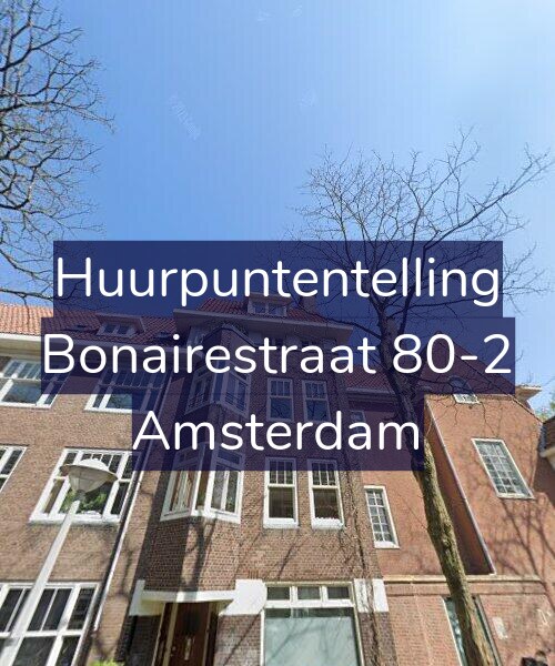 Foto gevel Huurpuntentelling voor Bonairestraat 80-2, Amsterdam
