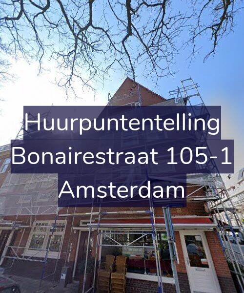 Foto gevel Huurpuntentelling voor Bonairestraat 105-1, Amsterdam