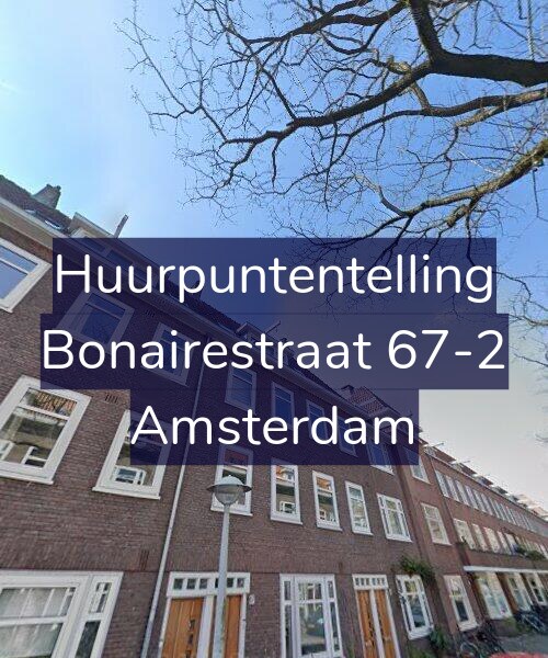 Foto gevel Huurpuntentelling voor Bonairestraat 67-2, Amsterdam