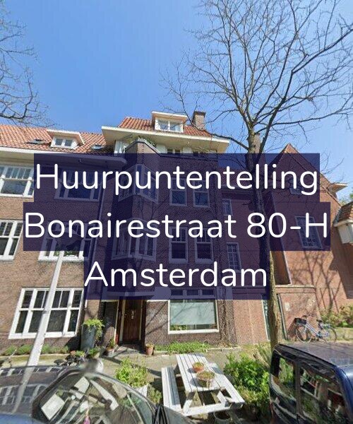 Foto gevel Huurpuntentelling voor Bonairestraat 80-H, Amsterdam