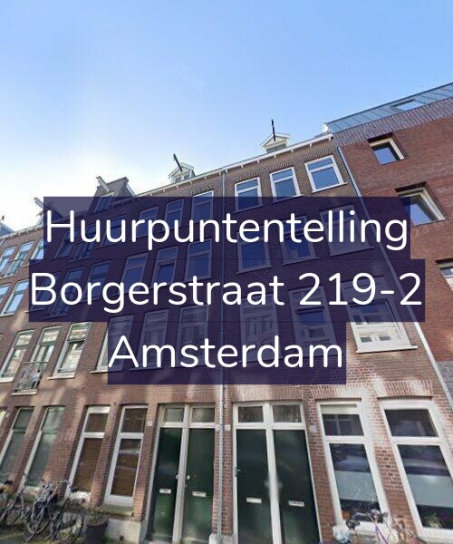 Foto gevel Huurpuntentelling voor Borgerstraat 219-2, Amsterdam