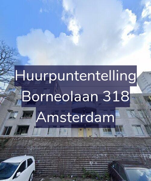 Foto gevel Huurpuntentelling voor Borneolaan 318, Amsterdam