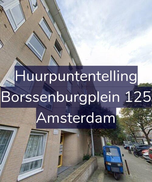 Foto gevel Huurpuntentelling voor Borssenburgplein 125, Amsterdam