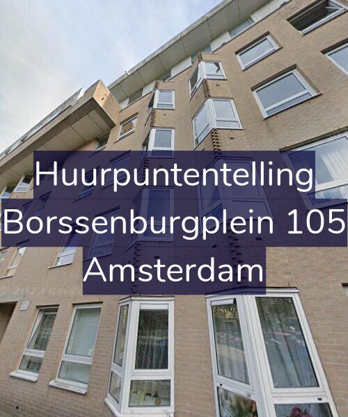 Foto gevel Huurpuntentelling voor Borssenburgplein 105, Amsterdam