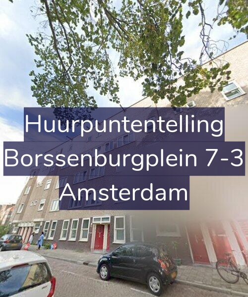Foto gevel Huurpuntentelling voor Borssenburgplein 7-3, Amsterdam