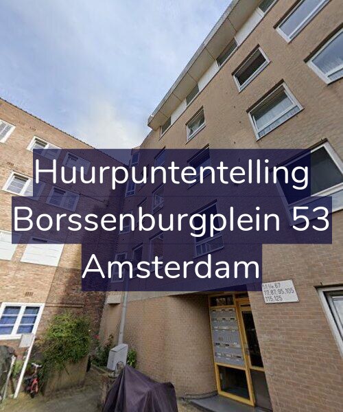 Foto gevel Huurpuntentelling voor Borssenburgplein 53, Amsterdam