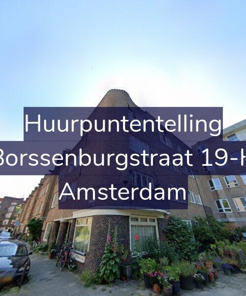 Foto gevel Huurpuntentelling voor Borssenburgstraat 19-H, Amsterdam