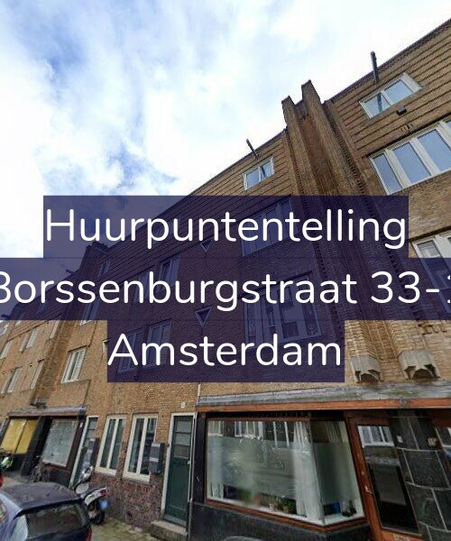 Foto gevel Huurpuntentelling voor Borssenburgstraat 33-1, Amsterdam