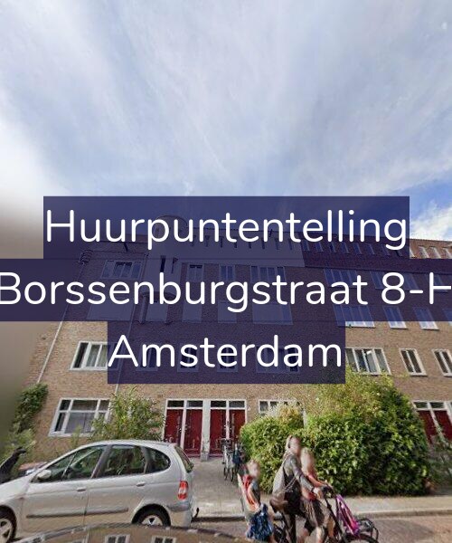 Foto gevel Huurpuntentelling voor Borssenburgstraat 8-H, Amsterdam