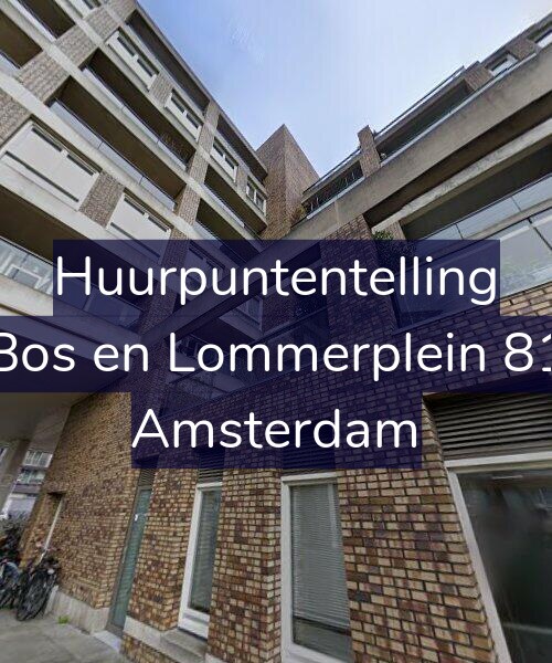 Foto gevel Huurpuntentelling voor Bos en Lommerplein 81, Amsterdam