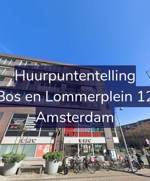 Foto gevel Huurpuntentelling voor Bos en Lommerplein 12, Amsterdam