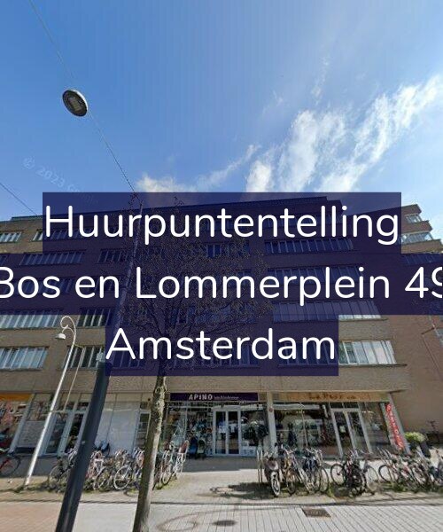 Foto gevel Huurpuntentelling voor Bos en Lommerplein 49, Amsterdam