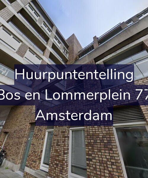 Foto gevel Huurpuntentelling voor Bos en Lommerplein 77, Amsterdam