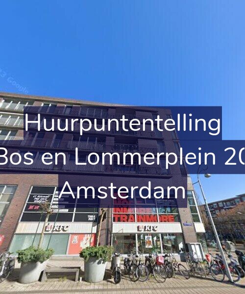 Foto gevel Huurpuntentelling voor Bos en Lommerplein 20, Amsterdam