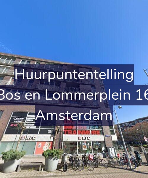 Foto gevel Huurpuntentelling voor Bos en Lommerplein 16, Amsterdam