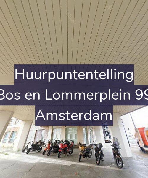 Foto gevel Huurpuntentelling voor Bos en Lommerplein 99, Amsterdam