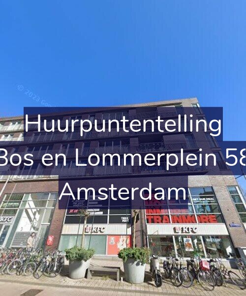 Foto gevel Huurpuntentelling voor Bos en Lommerplein 58, Amsterdam